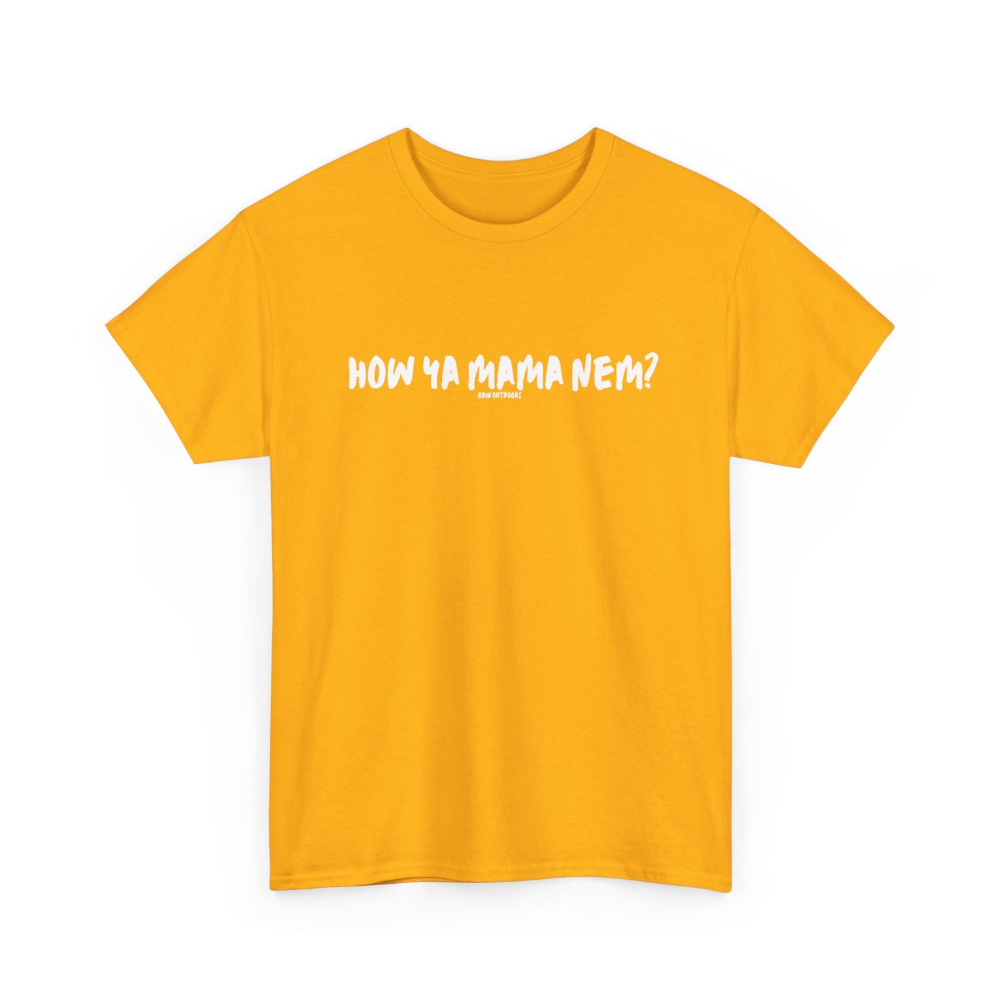 Unisex Heavy Cotton Tee - "How Ya Mama Nem?" Casual Shirt