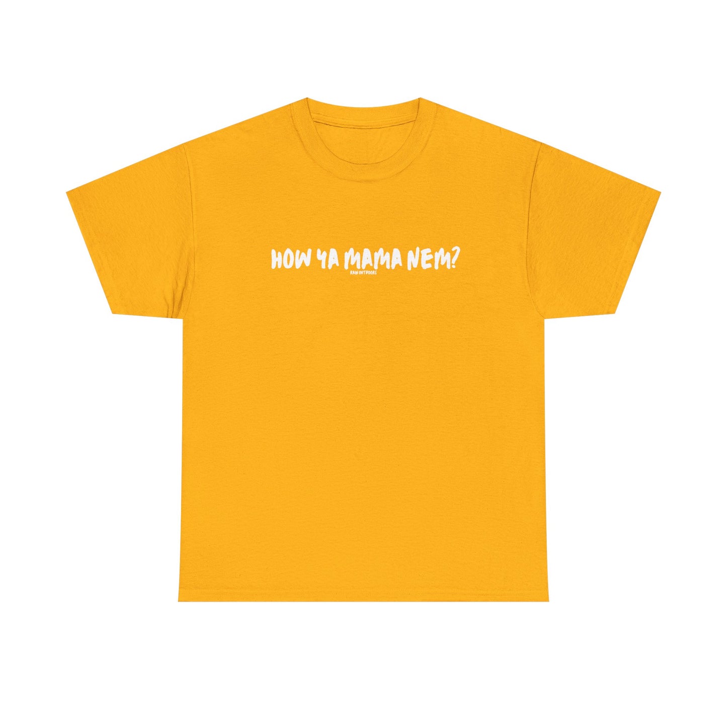 Unisex Heavy Cotton Tee - "How Ya Mama Nem?" Casual Shirt