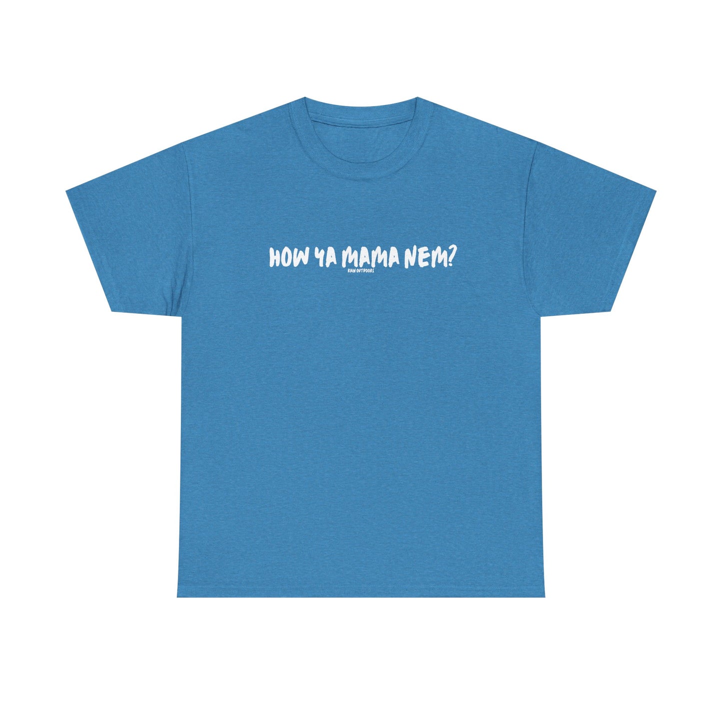 Unisex Heavy Cotton Tee - "How Ya Mama Nem?" Casual Shirt