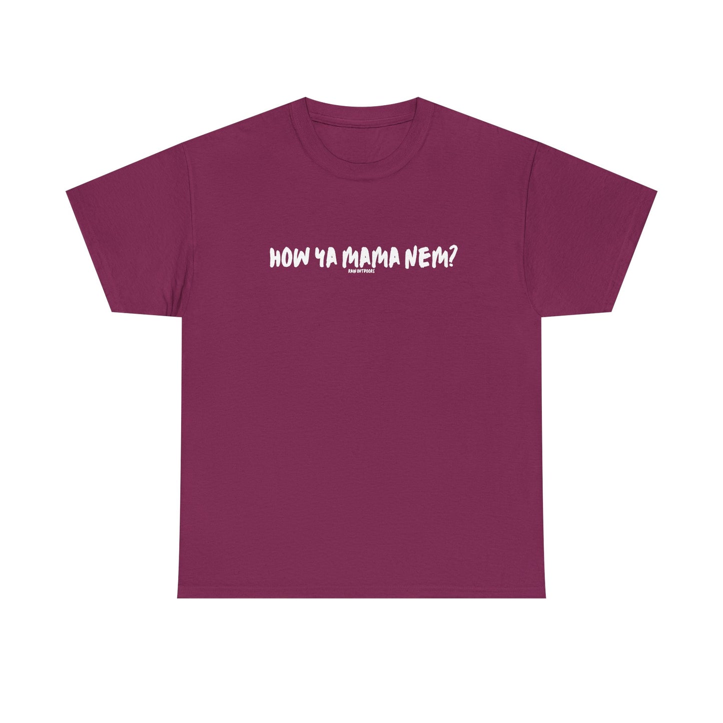Unisex Heavy Cotton Tee - "How Ya Mama Nem?" Casual Shirt