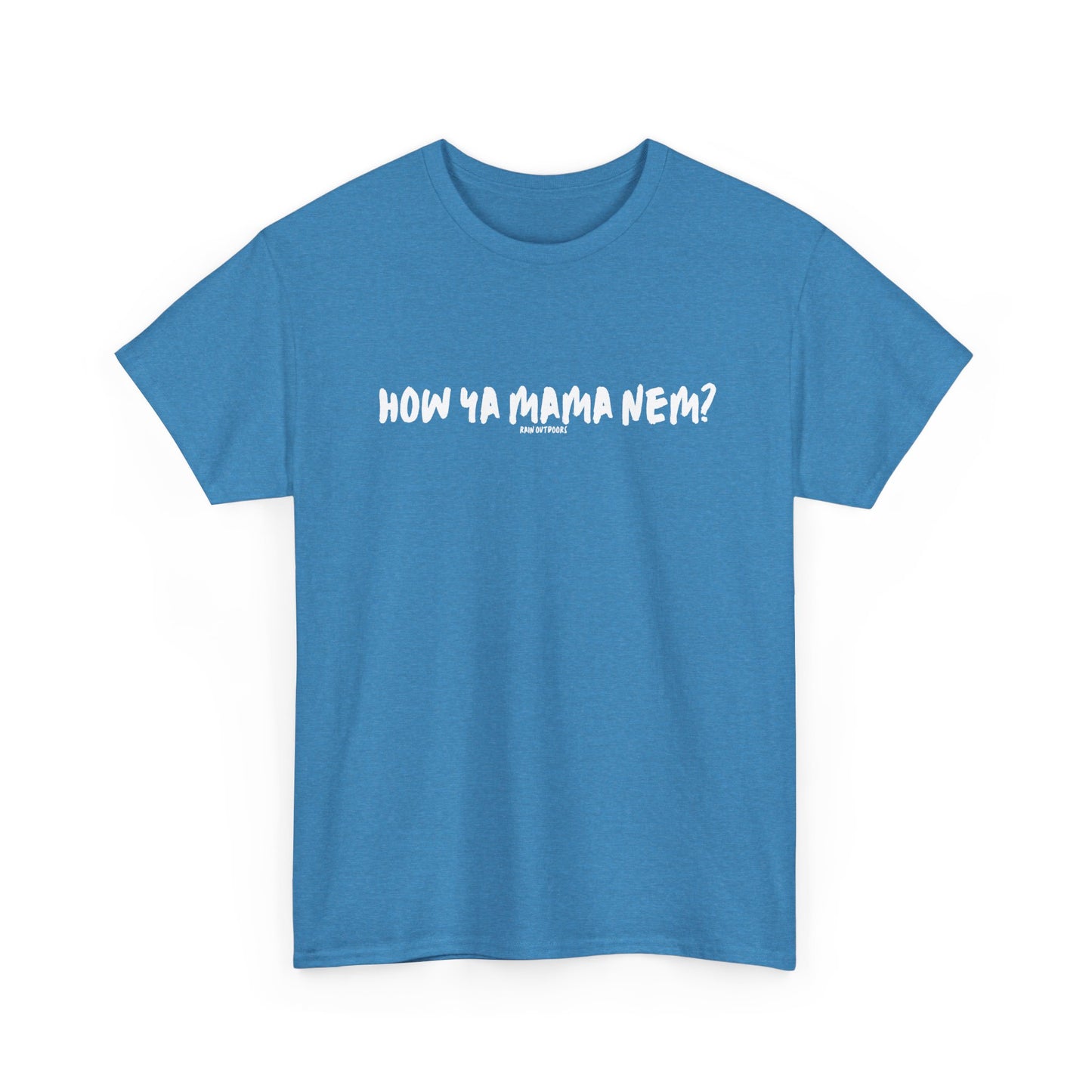 Unisex Heavy Cotton Tee - "How Ya Mama Nem?" Casual Shirt